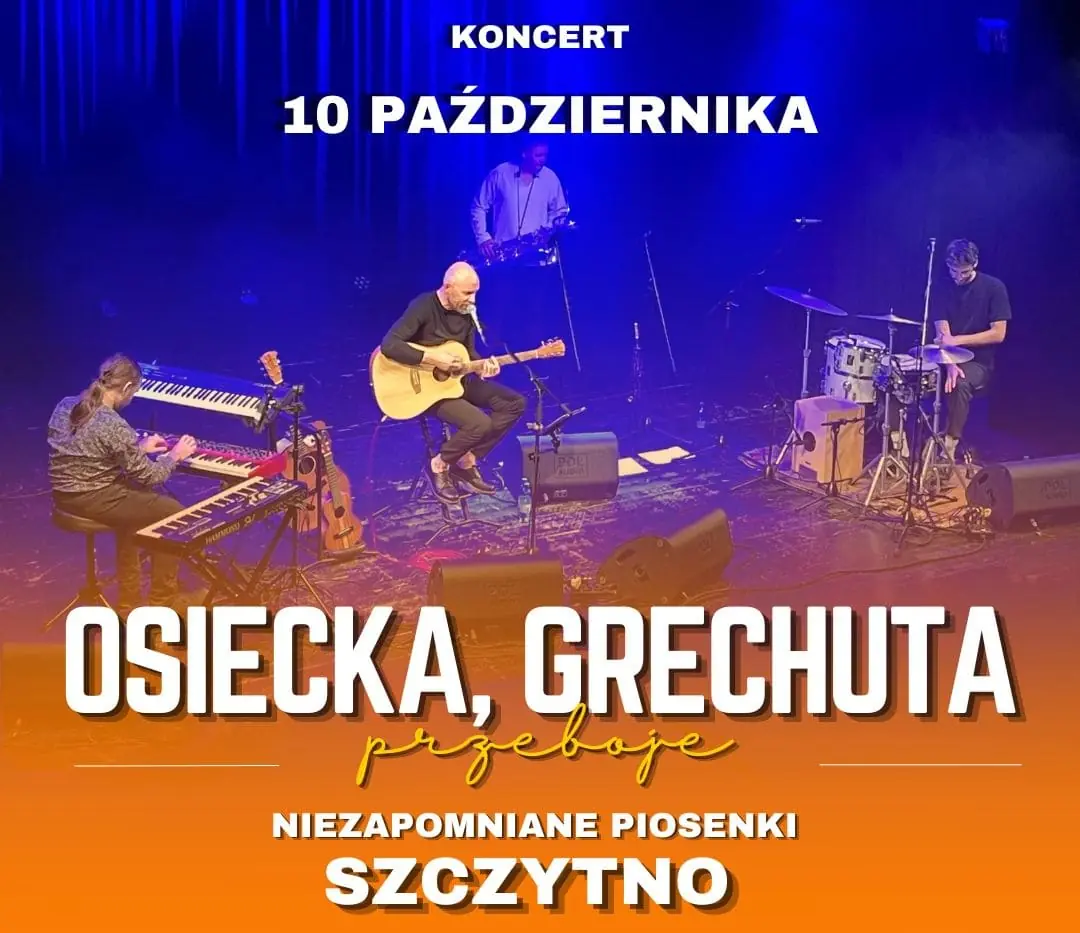Osiecka, Grechuta - nezapomenutelné písně — Miejski Dom Kultury w Szczytnie, Szczytno