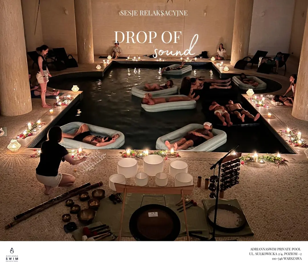 Drop of Sound - relaxační sezení — AdriannaSwim Private Pool, Varšava