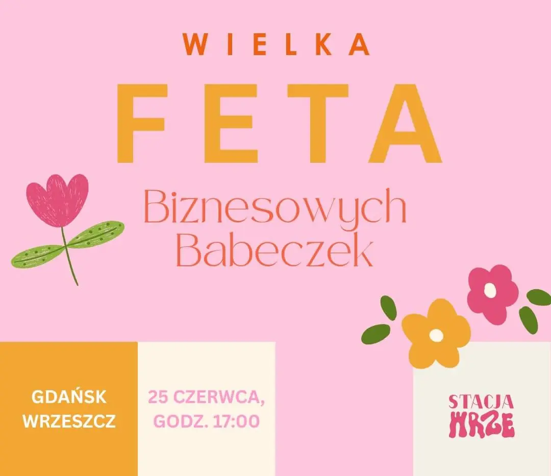 Wielka FETA Biznesowych Babeczek | 25 czerwca — PERON 5 | Stacja Food Hall, Gdańsk