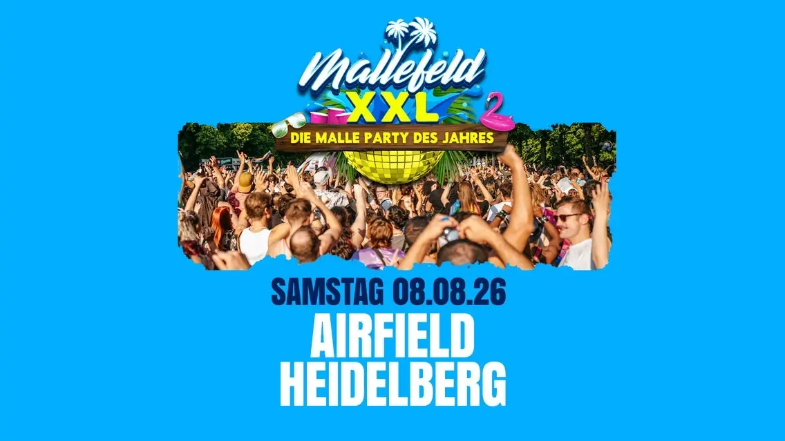 MALLEFELD XXL - OPEN AIR — Airfield, Heidelberg