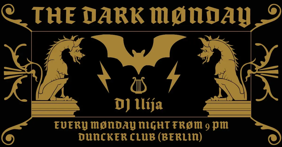 Dark Monday — Dunckerclub, Berlin