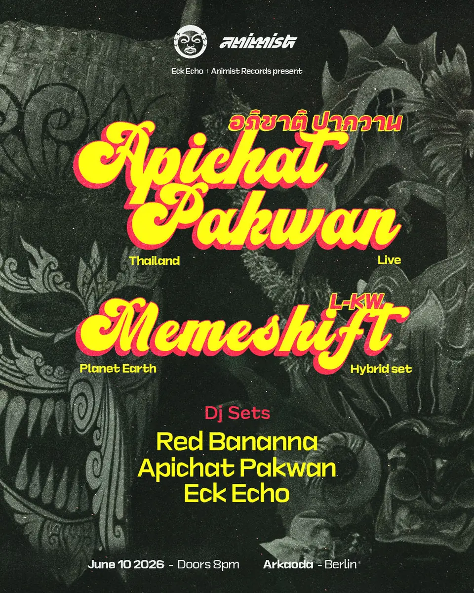 Apichat Pakwan (Thailand - Live), Memeshift, Eck Echo — arkaoda Berlin, Берлин
