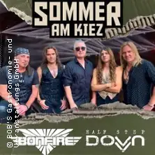 Bonfire + Half Step Down | Sommer am Kiez 2026