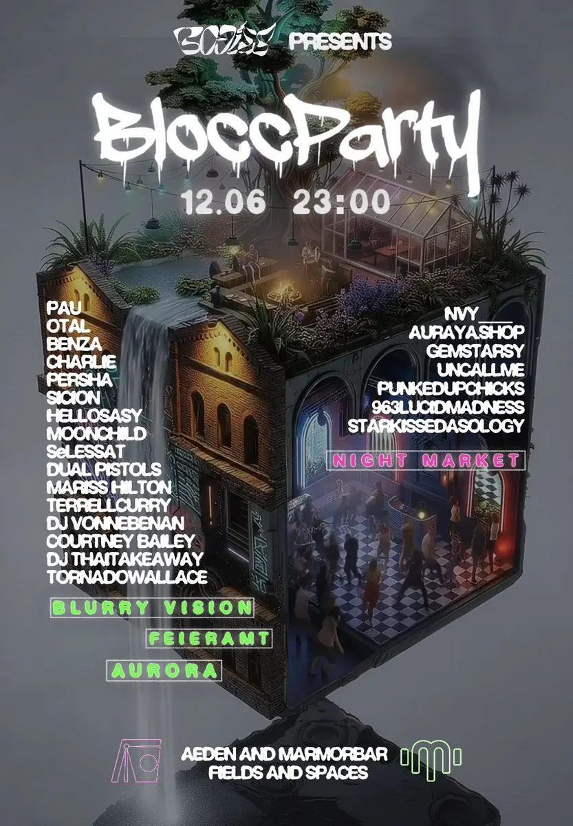 BLOCC PARTY: AURORA, BLURRY VISION, FEIERAMT — ÆDEN x MARMORBAR: Fields & Spaces, Берлин
