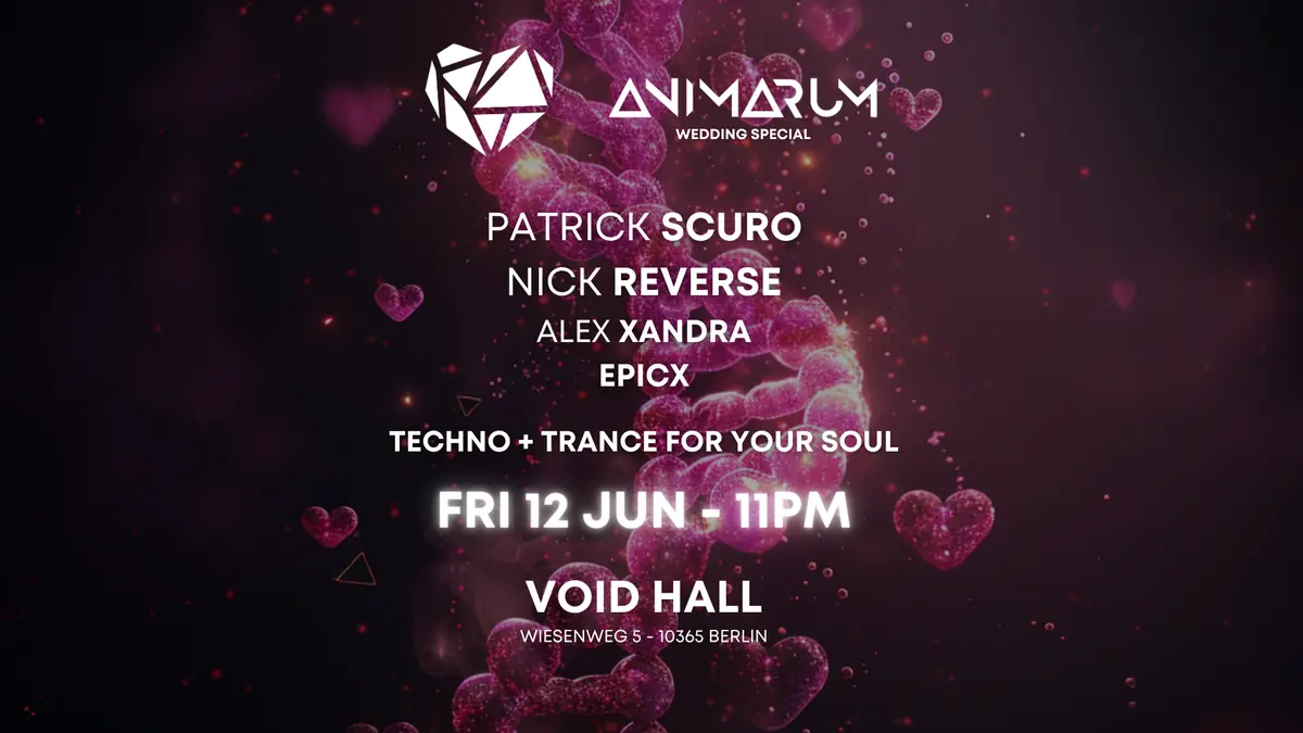 WeLove X Animarum Showcase - Patrick Scuro & Alex Xandra Wedding Special — Void Hall, Берлин