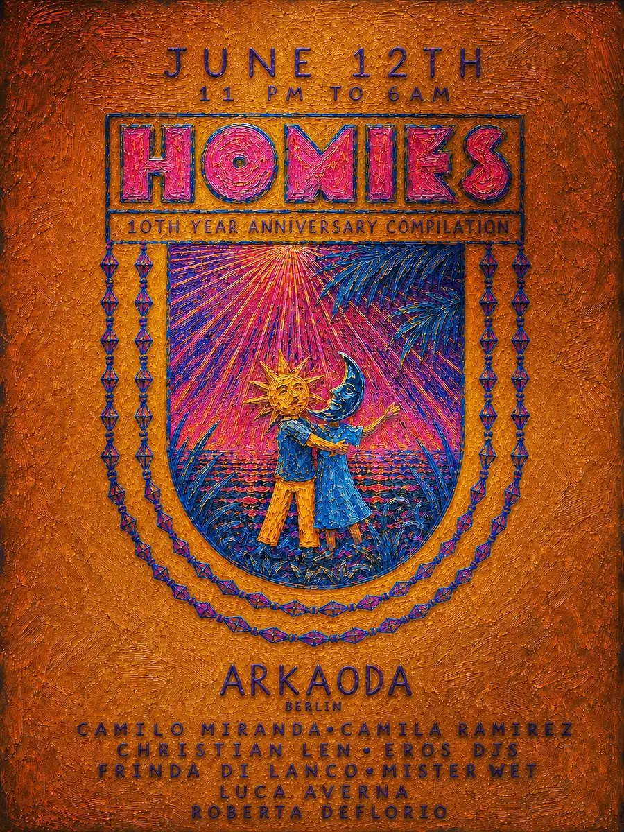 Homies - Berlin Balearic Solstice - 10th Anniversary Compilation Tour — arkaoda Berlin, Берлин