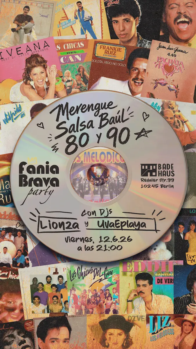 Merengue y Salsa Baúl 80 y 90 — Badehaus Berlin, Berlin