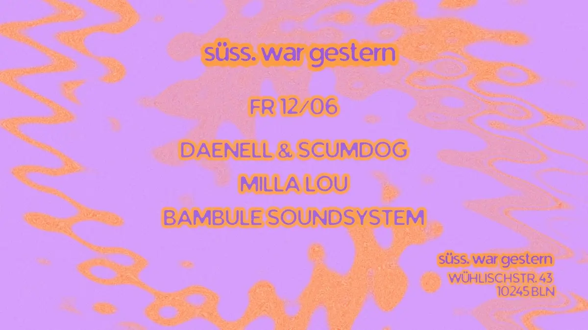 Süss am Freitag — Süss War Gestern, Берлин
