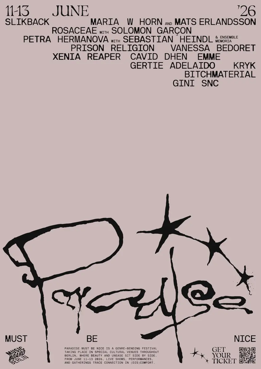 Paradise Must Be Nice with Slikback, Xenia Reaper, Prison Religion, Emme — Neue Zukunft, Berlin