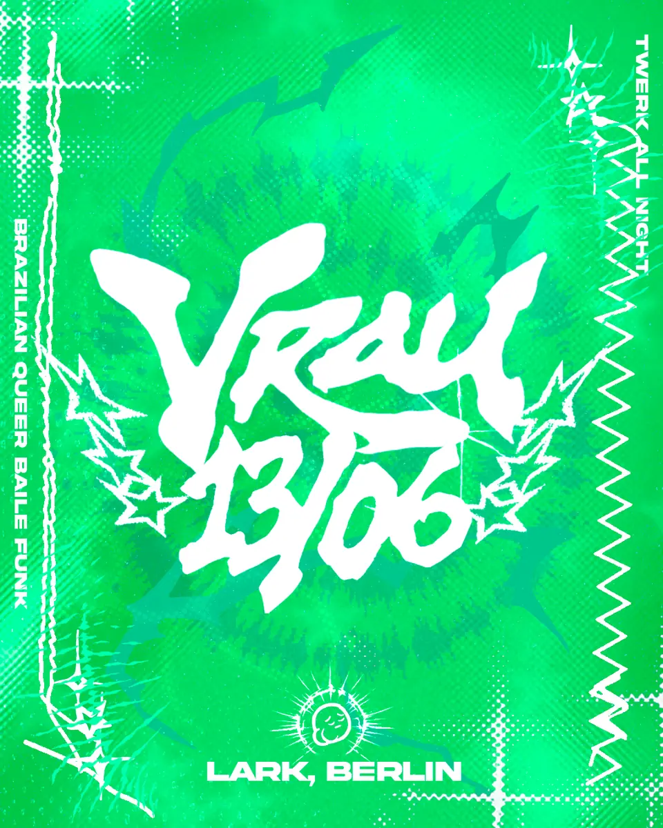 VRAU: QUEER BAILE FUNK — Lark, Berlin