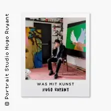 Was mit Kunst with Hugo Ruyant