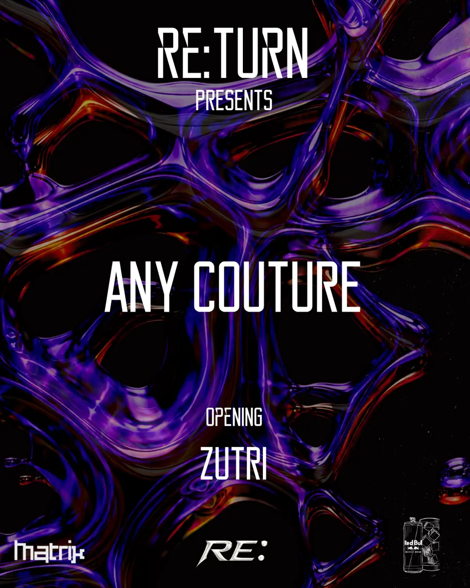 RETURN with Any Couture — Matrix Club Berlin (Techno Stage), Berlin