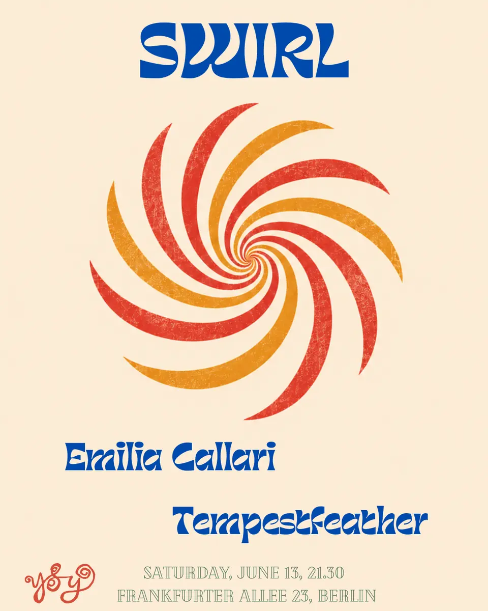 SWIRL z Emilią Callari & Tempestfeather — YSY, Berlin