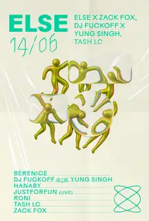 Else x Zack Fox, DJ Fuckoff x Yung Singh, Tash LC