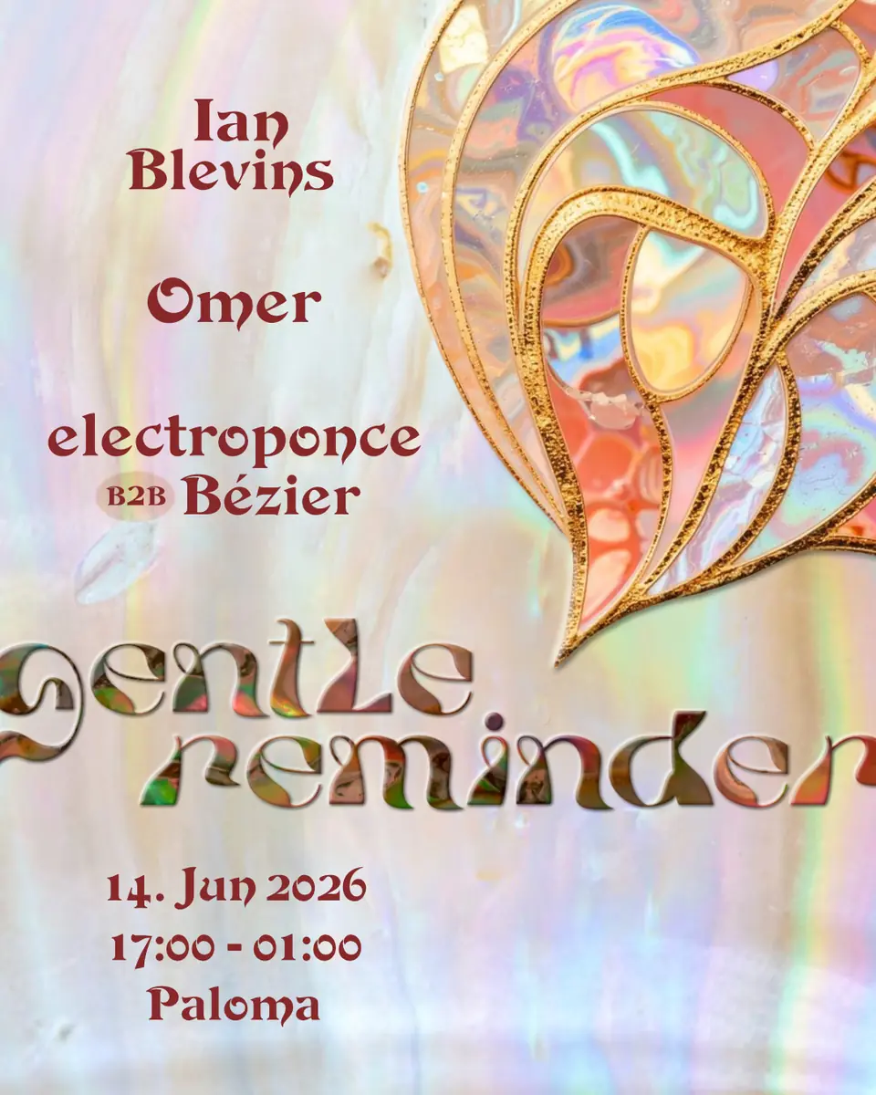 Gentle Reminder — Paloma, Berlin