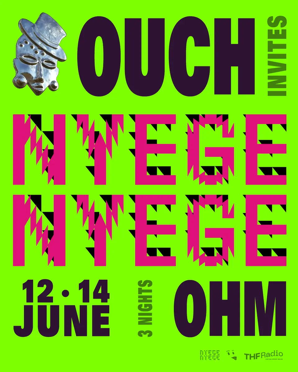 ouch invites Nyege Nyege - 3 Nights - Day 3 — OHM, Berlin