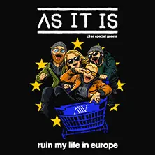 As It Is - Ruin My Life In Europe — Badehaus RAW-Gelände / Eingang Simon-Dach-Str., Берлин