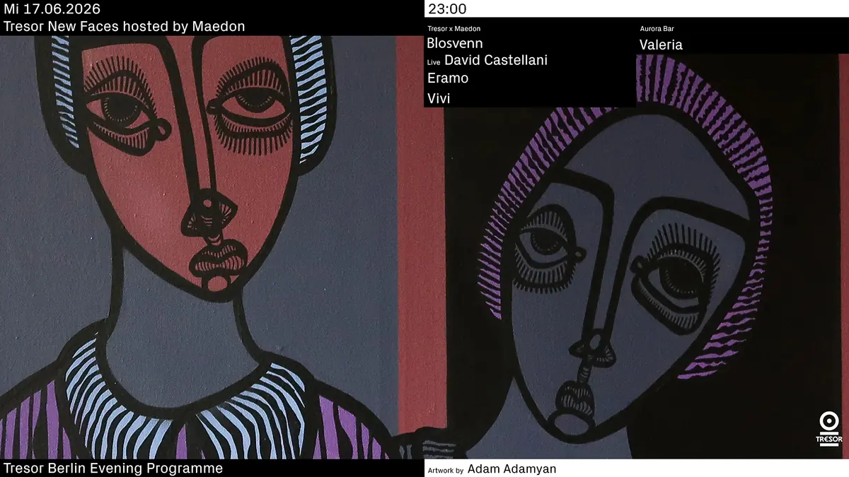 Tresor New Faces hosted by MAEDON — Tresor / Globus, Berlin