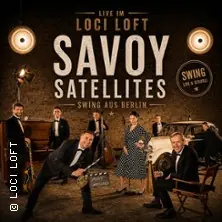 Swing - Highlight: Savoy Satellites Live | Элегантное путешествие во времени в эпоху свинга — Loci Loft, Берлин