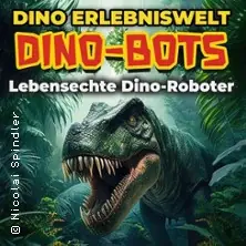 Dino-Bots | The High-Tech Dino Experience — Bahnstation Johannisthal, Berlin