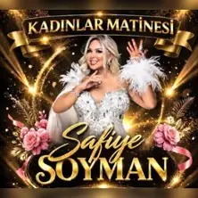 Kadinlar Matinesi Safiye Soyman — Ideal Event Center, Berlin