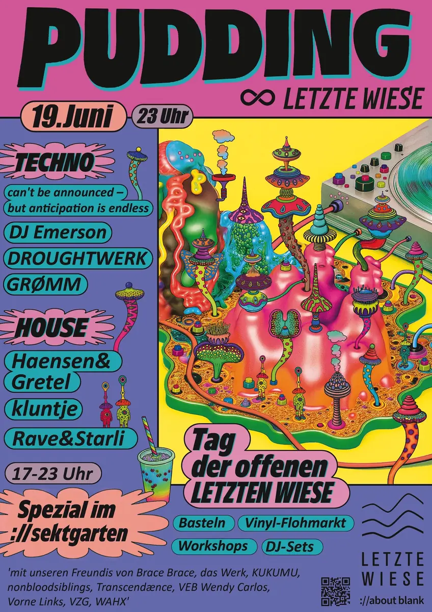 PUDDING ∞ LETZTE WIESE _ Parteeyyy nach'm ://sektgarten_ — ://about blank, Berlin