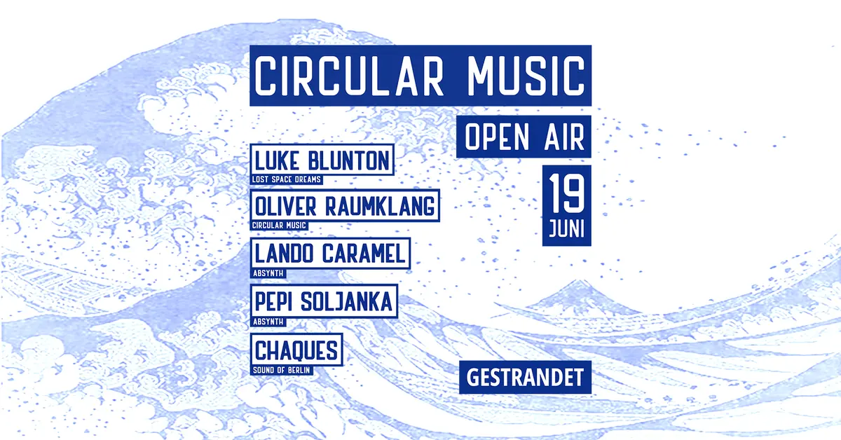 Circular Music 'Open Air' — найкраща хаус-музика лише на вінілі (весь день) — Gestrandet An Der Jannowitzbrücke, Берлін