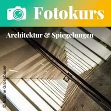 Kurz fotografie: Architektura a odrazy
