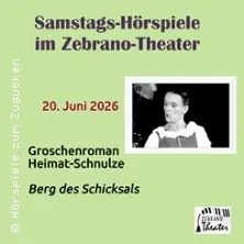 Berg des Schicksals - Hörspiele zum Zugucken / Zebrano-Theater — Zebrano-Theater, Berlin