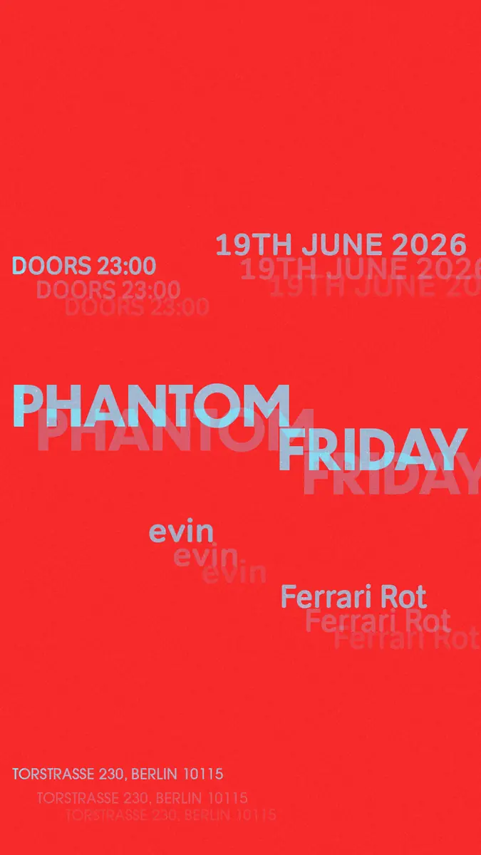 PHANTOM FRIDAY — Phantom Bar Berlin, Berlin