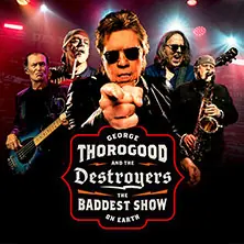 George Thorogood and The Destroyers - The Baddest Show On Earth Tour — Uber Eats Music Hall, Berlin