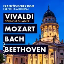 The Berlin Orchestra - Classic Spectacular: Bach - Vivaldi - Mozart - Beethoven — Französische Friedrichstadtkirche, Berlín