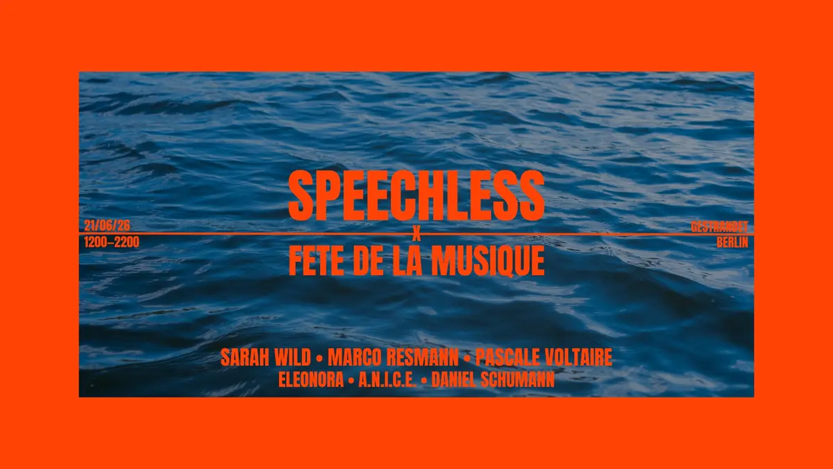 SPEECHLESS x fête de la musique - концертная программа на открытом воздухе с Sarah Wild, Marco Resmann и Pascale Voltaire — Gestrandet An Der Jannowitzbrücke, Берлин