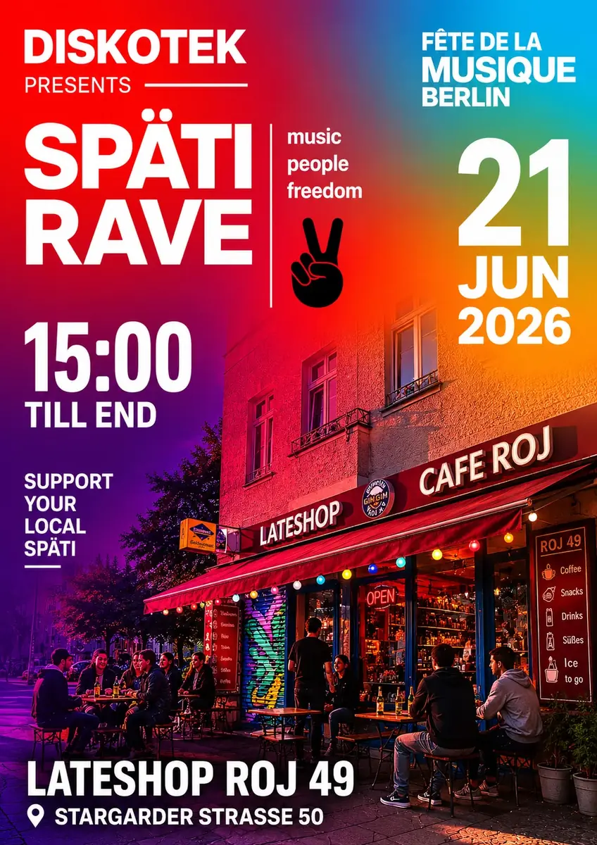 DISKOTEK presents: SPÄTI RAVE (вход свободный) — Spätkauf / Lateshop / Café ROJ 49, Берлин