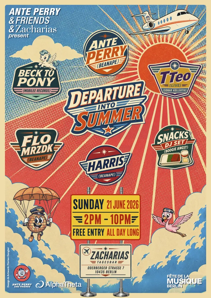 Ante Perry & Friends & Zacharias pres. Departure Into Summer — Zacharias Tagesbar, Берлин