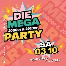 Die Mega 2000er & 2010er Party — Spindler & Klatt, Berlin