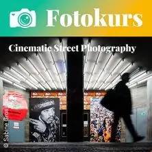 Fotokurs: Cinematic Street Photography — Berlin Mitte (Treffpunkt vor ehem. Kaiserlichen Postfuhramt), Berlin