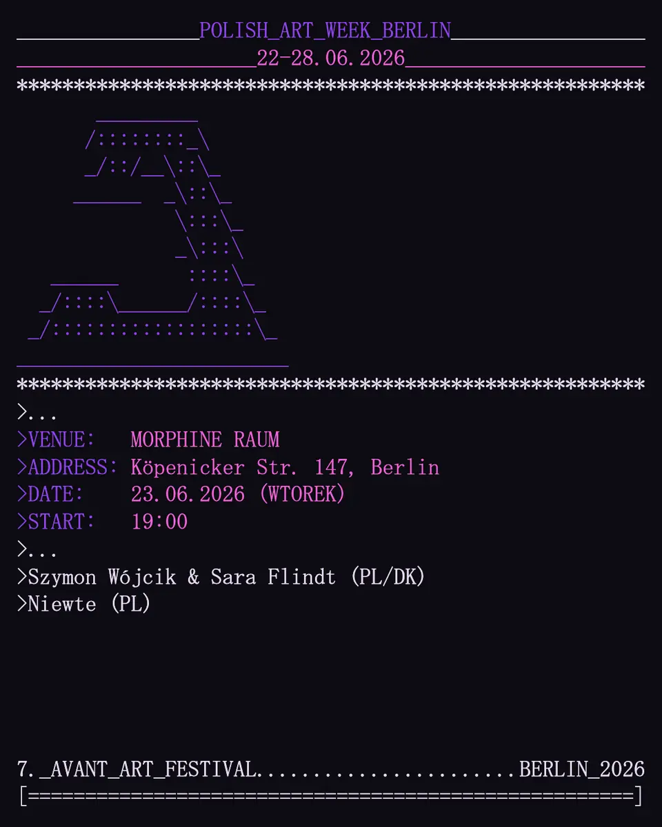 Niewte (PL) / Szymon Wójcik & Sara Flindt (PL/DK) — Morphine Raum, Berlin