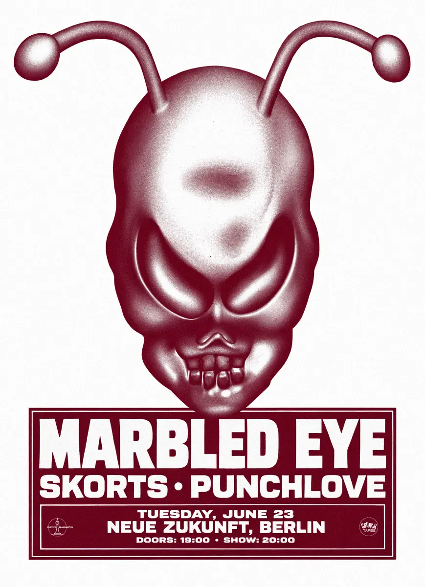 Marbled Eye, Skorts, Punchlove — Neue Zukunft, Berlin