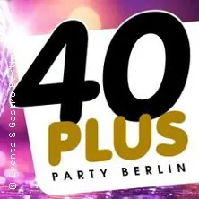 Ü40 Party Berlin - party pro všechny nad 40 v Berlíně — Tiffany Club, Berlín