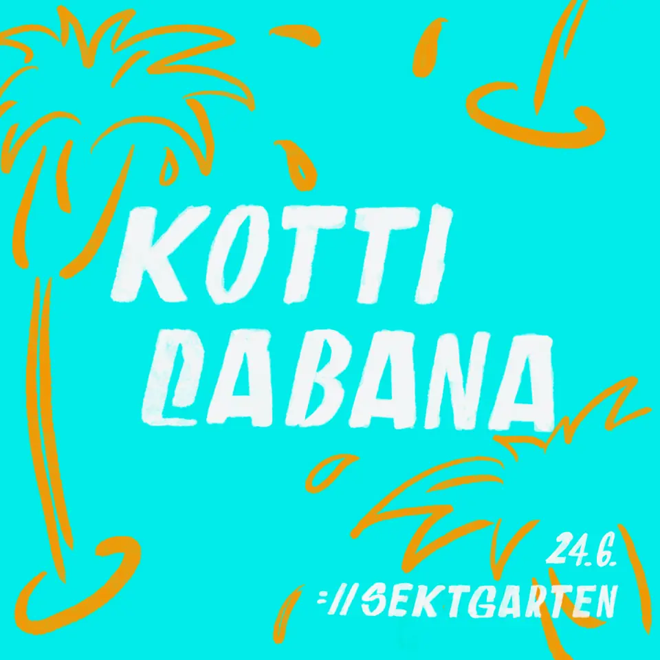 ://sektgarten x kotti cabana [freier Eintritt & Open Air] — ://about blank, Berlin
