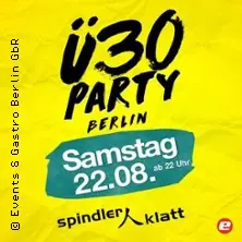 Ü30 Party Berlin - Sommerparty — Spindler & Klatt, Berlín