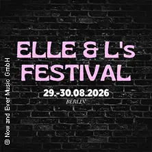 ELLE & L's Festival — Columbiahalle & Columbia Theater, Berlin