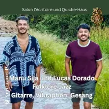 Manu Sija und Lucas Dorado Folklore Jazz — Salon Lécritoire und Quiche-Haus, Berlin