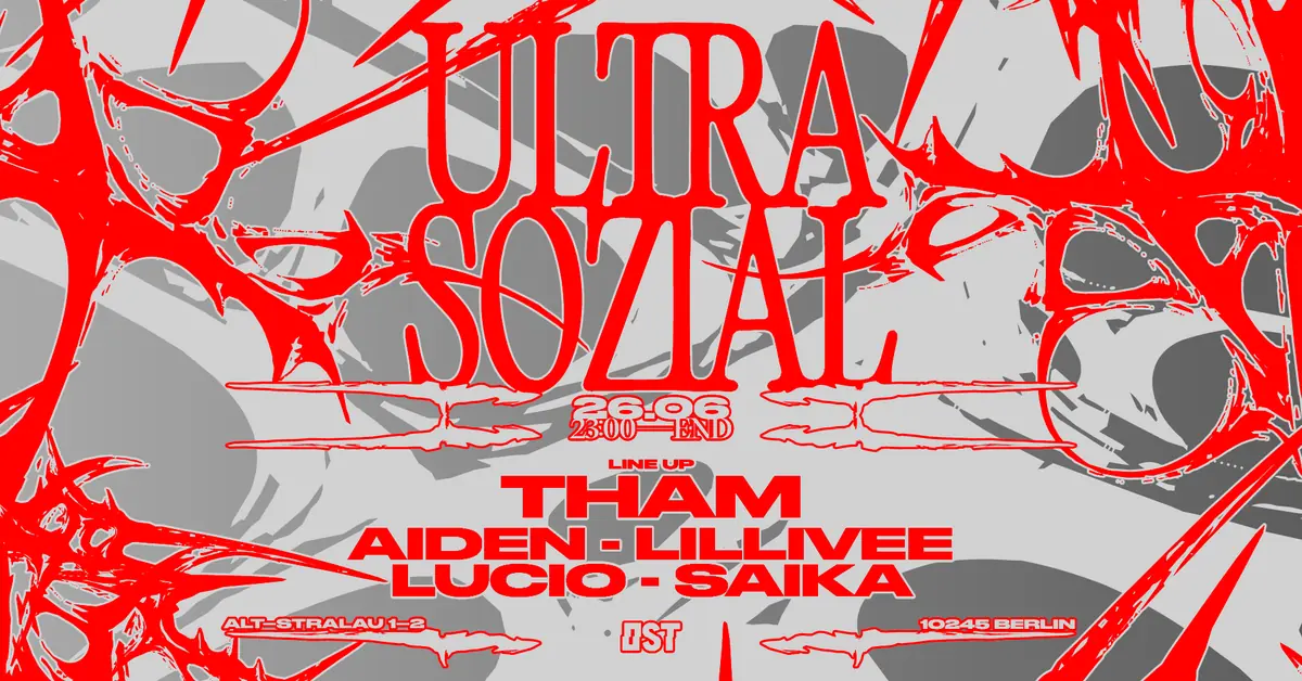 Ultra Sozial by Tham w. Aiden, SAIKA, LILLIVEE — OST, Berlín