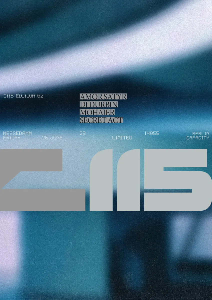 C115 w/ Amor Satyr, Mohajer, DJ Durbin + Secret Act — C115, Berlín