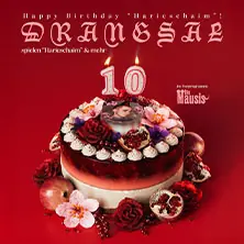 Drangsal - 10 Jahre Harieschaim — Heimathafen Neukölln, Berlin