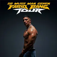 Farid Bang - So Muss Man Gehen - Tour 2026 — Huxleys Neue Welt, Berlin