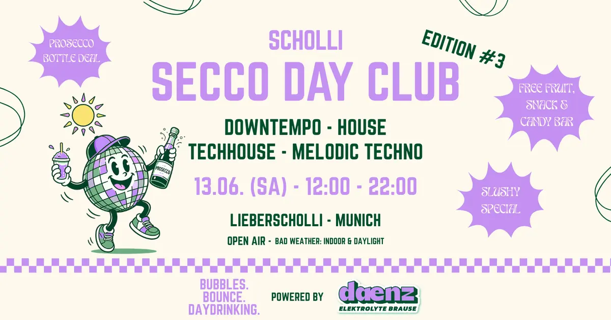 Scholli Secco Day Club #3 (Open Air & Indoor) - powered by daenz — Lieberscholli, Monachium