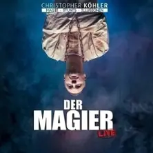 Christopher Köhler - Der Magier — Anna Spree, Berlin